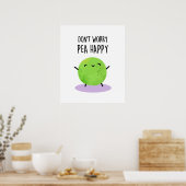 Keine Sorge Pea Happy Funny Pea Pun Poster (Küche)
