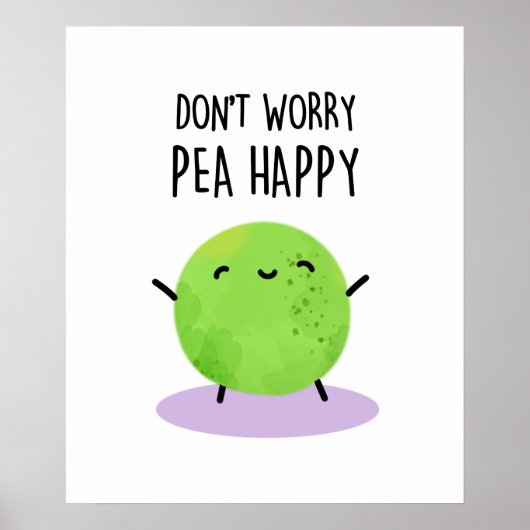 Keine Sorge Pea Happy Funny Pea Pun Poster (Vorne)