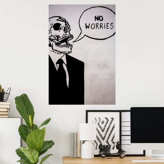 Keine Sorge Poster (Heimbüro)