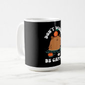 Keine Sorge, sei Cappy Kaffeetasse (Vorderseite Links)