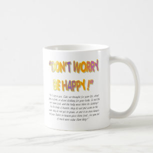 Keine Sorge, sei glücklich Kaffeetasse