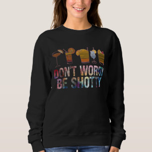 Keine Sorge, sei Shotty Barkeeper Bartending Sweatshirt