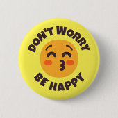 Keine Sorge, seien Sie glücklich, wenn Sie sich fü Button (Vorderseite)