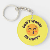 Keine Sorge, seien Sie glücklich, wenn Sie sich fü Schlüsselanhänger (Vorderseite)