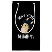 Keine Sorge, seien Sie Haarfisch-Funny Fair Pun Da Kleine Geschenktüte (Vorderseite)