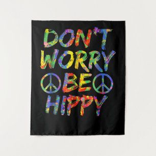 Keine Sorge, seien Sie Hippy Paint Splash Soul Hip Wandteppich