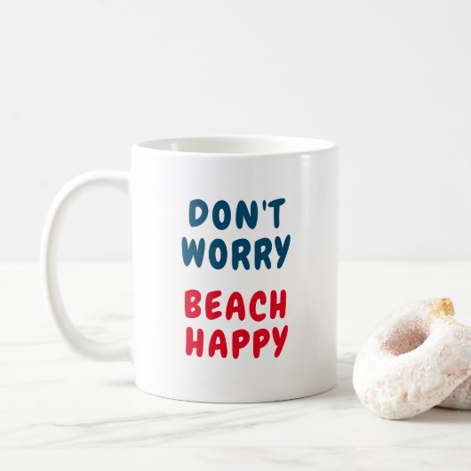 Keine Sorge, Strand glücklich Kaffeetasse (Mit Donut)