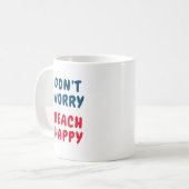 Keine Sorge, Strand glücklich Kaffeetasse (Vorderseite Links)