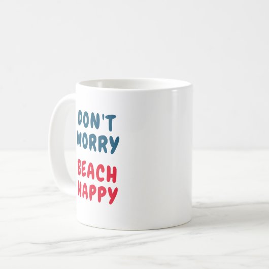 Keine Sorge, Strand glücklich Kaffeetasse (Vorderseite Links)