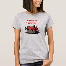 Keine Sorgen Mehr T-Shirt