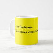 Keine Sorgen Zitat-Kaffee-Tasse Kaffeetasse (Vorderseite Links)