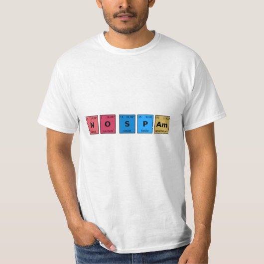 Keine Spam Periodic-Tabelle T-Shirt (Vorderseite)