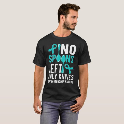 Keine Spoons Dysautonomie Krieger Dysautonomie Awa T-Shirt (Vorne ganz)