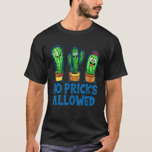 Keine Stacheln erlaubt Sarkastischer süßer Kaktus T-Shirt