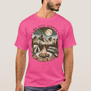 Keine Stadtlampen nur Campfire Nächte Camping Gesc T-Shirt