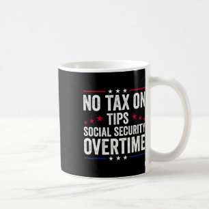 Keine Steuer Auf Trinkgeld Social Security Überstu Kaffeetasse