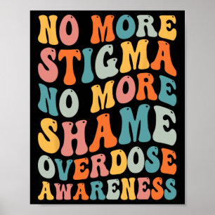 Keine Stigmatisierung mehr, keine Scham mehr Sucht Poster
