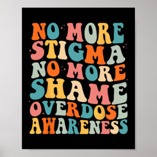 Keine Stigmatisierung mehr, keine Scham mehr Sucht Poster