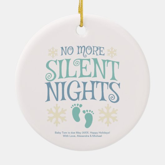 Keine stillen Nächte Weihnachtsschwangerschaft meh Keramik Ornament (Hinten)