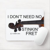 Keine Stinkin Frets Mousepad (Mit Mouse)