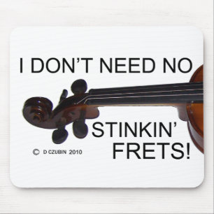 Keine Stinkin Frets Mousepad