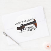 Keine Stinkin Frets Runder Aufkleber (Umschlag)