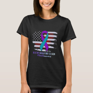 Keine Story sollte zu bald Ende Flag Suicide Awar T-Shirt