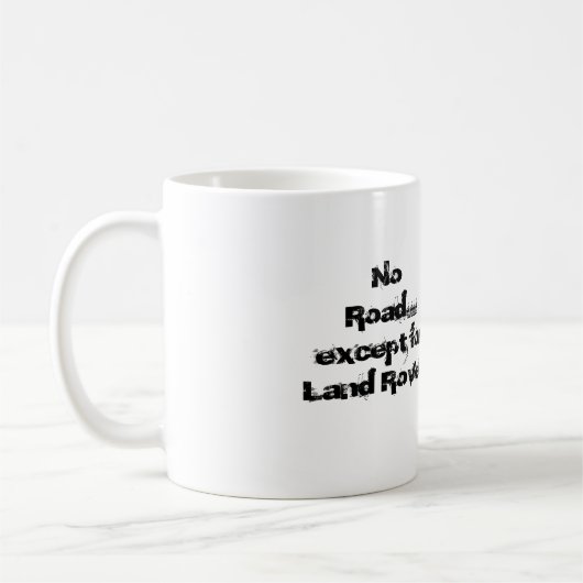 Keine Straße außer Geländewagen-Tasse Kaffeetasse (Links)
