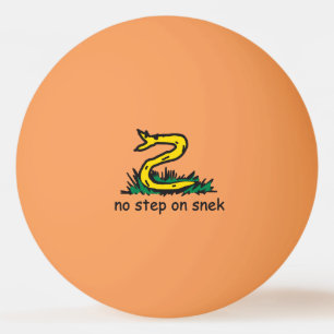 Keine Stufe auf Snek-Memes Gadsden-Parodie SnekRig Tischtennisball