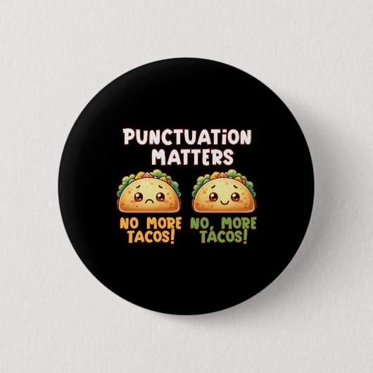 Keine Tacos mehr - Satzzeichen Button (Vorderseite)
