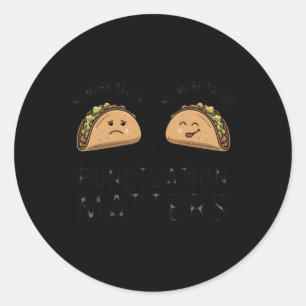 Keine Tacos Punctututuation s mehr - dieses lustig Runder Aufkleber