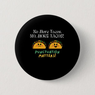 Keine Tacos-Zeichenkette mehr S-Sticker5 Button
