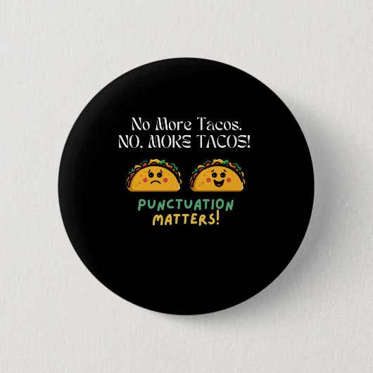 Keine Tacos-Zeichenkette mehr S-Sticker5 Button (Vorderseite)