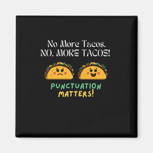 Keine Tacos-Zeichenkette mehr S-Sticker5 Magnet