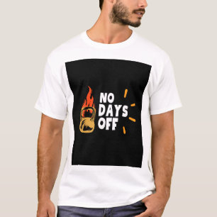 Keine Tage Aus - Motivierend Fitness Workout Kettl T-Shirt