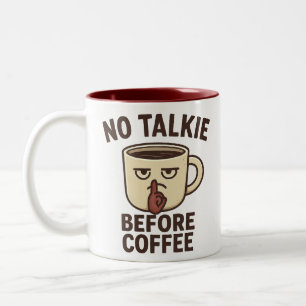 Keine Talkie vor Kaffee Funny Grumpy Zweifarbige Tasse