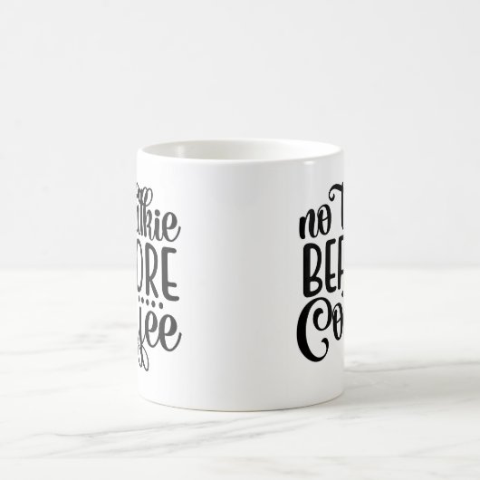 Keine Talkie vor Kaffee Kaffeetasse (Mittel)