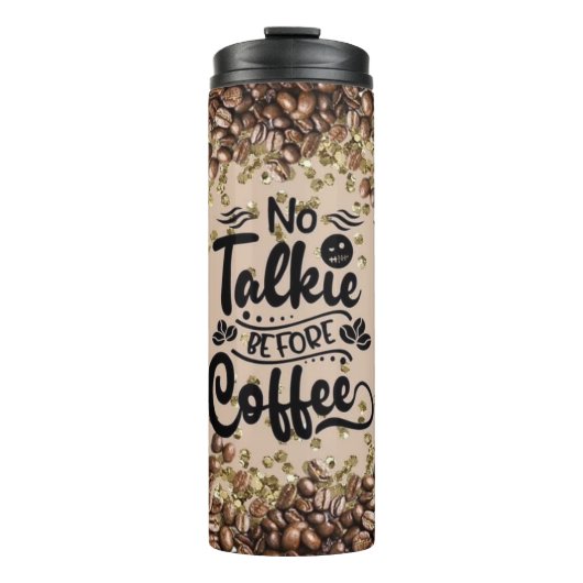 Keine Talkie vor Kaffee Thermosbecher (Vorderseite)