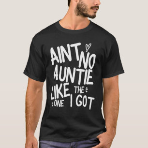 Keine Tante wie die, die ich am besten für meine F T-Shirt