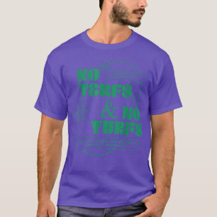 Keine Terfs und keine Türken Trans Rights Lgbtq Hu T-Shirt