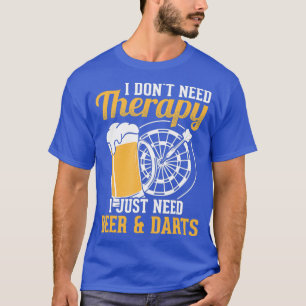 Keine Therapie nur Biere und Dartboard Darts T-Shirt
