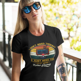Keine Therapie nur mehr Retro-Spiele - Video-Spiel T-Shirt