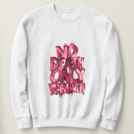 Keine Tod, nur Wiedergeburt MENS BASIC SWEATSHIRT