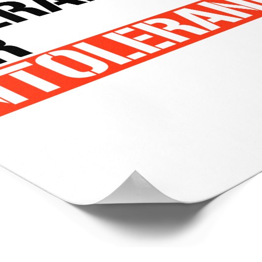 Keine Toleranz für Intoleranz Poster (Ecke)