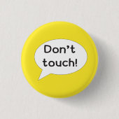 Keine Touch behalte persönlichen Raum weg Button (Vorderseite)