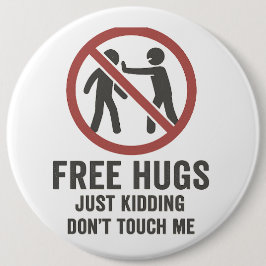 "Keine Touch für mich - sarkastische Umarmungswarn Button