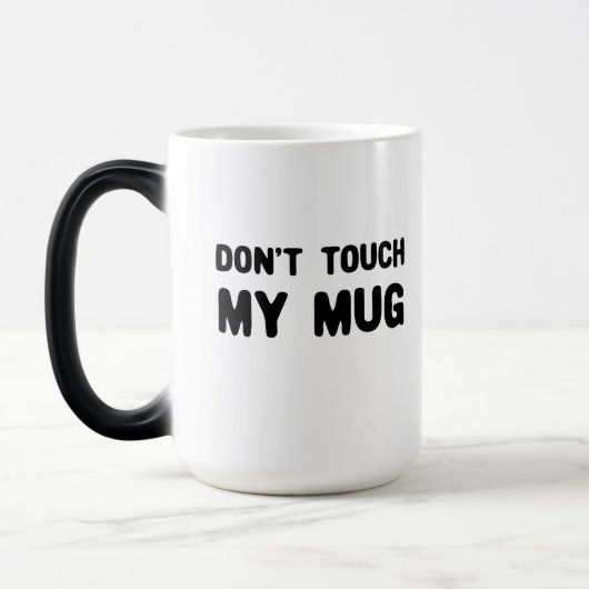Keine Touch meiner Tasse Funny Slogan (Links)
