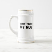 Keine Touch meiner Tasse Funny Slogan (Links)