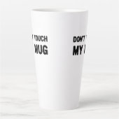 Keine Touch meiner Tasse Funny Slogan (Vorderseite)