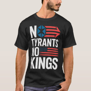 Keine Tyrannen Keine Könige Freiheit Patriot Prote T-Shirt